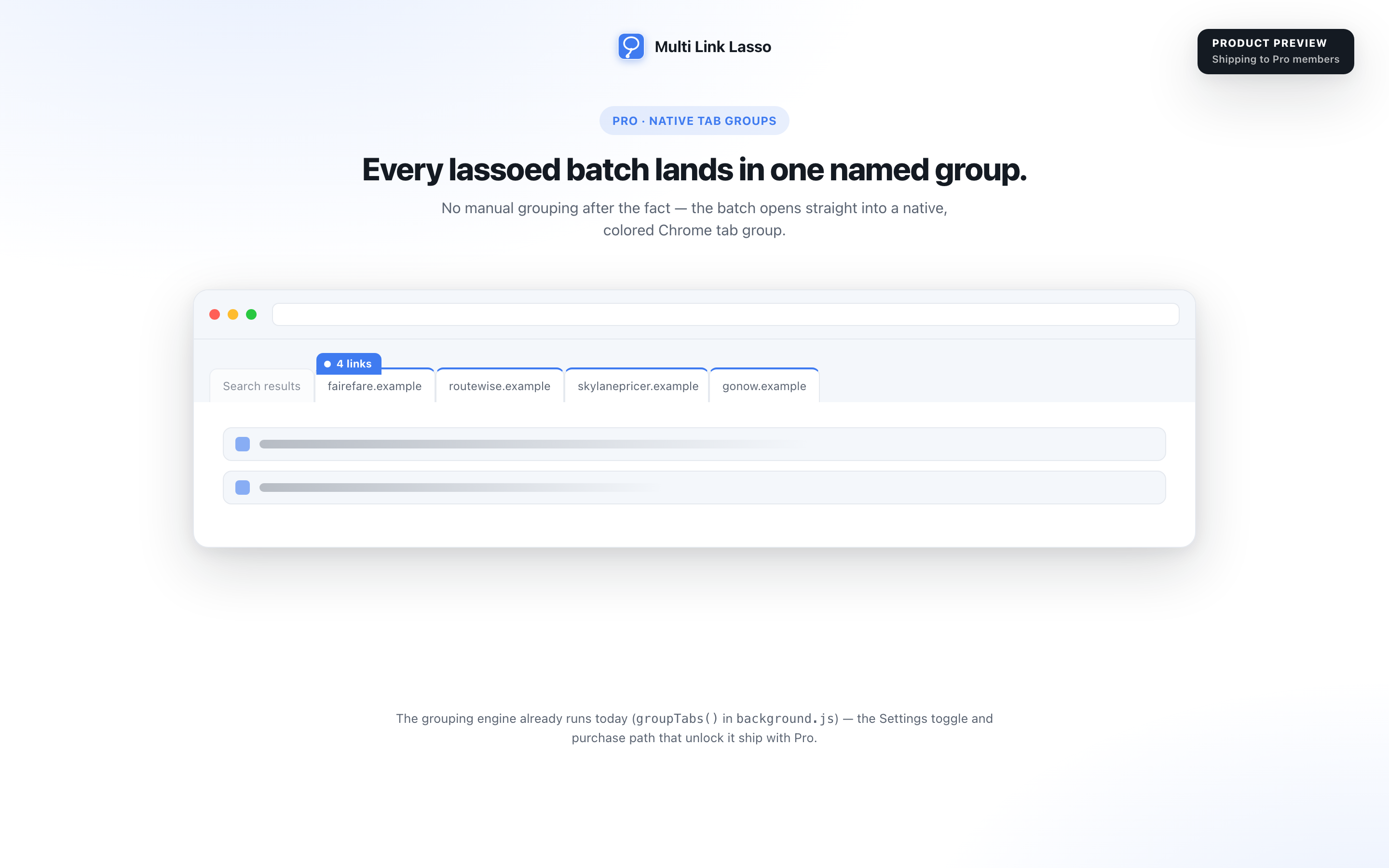 Product preview: a lassoed batch of links opening straight into one named, colored native Chrome tab group
